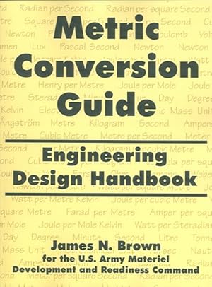 Seller image for Metric Conversion Guide : Engineering Design Handbook for sale by GreatBookPrices