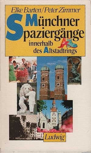 Bild des Verkufers fr Mnchner Spaziergnge innerhalb des Altstadtrings. Elke Barten ; Peter Zimmer zum Verkauf von Schrmann und Kiewning GbR