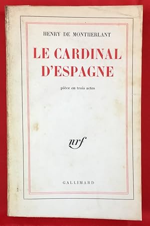 Image du vendeur pour Le cardinal d'Espagne, pice en trois actes mis en vente par Els llibres de la Vallrovira