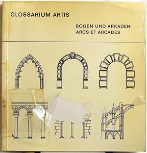 Glossarium Artis; Bogen und Arkaden, Arcs et Arcades