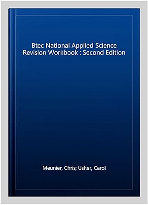 Seller image for Btec National Applied Science Revision Workbook : Second Edition for sale by GreatBookPrices