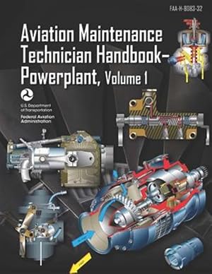 Image du vendeur pour Aviation Maintenance Technician Handbook-Powerplant Volume 1: Faa-H-8083-32 mis en vente par GreatBookPrices