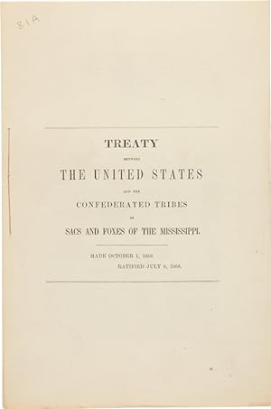 TREATY BETWEEN THE UNITED STATES AND THE CONFEDERATED TRIBES OF SACS AND FOXES OF THE MISSISSIPPI
