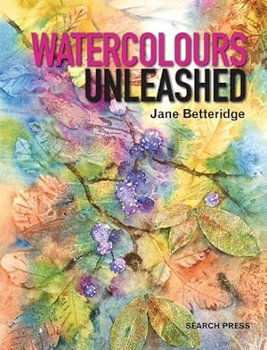 Bild des Verkufers fr Watercolours Unleashed zum Verkauf von GreatBookPrices