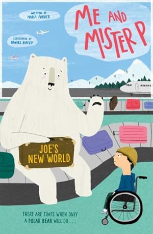 Image du vendeur pour Me and Mister P: Joe's New World mis en vente par GreatBookPrices
