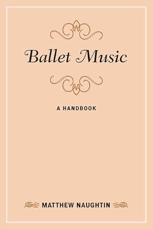 Imagen del vendedor de Ballet Music : A Handbook a la venta por GreatBookPrices