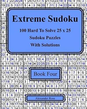 Imagen del vendedor de Extreme Sudoku : 100 Hard to Solve 25 X 25 Sudoku Puzzles With Solutions a la venta por GreatBookPrices