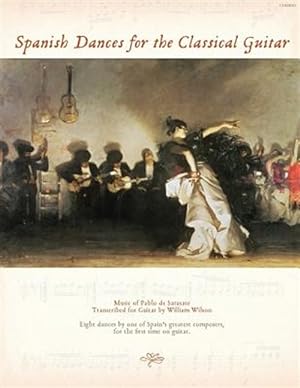 Imagen del vendedor de Spanish Dances for the Classical Guitar a la venta por GreatBookPrices