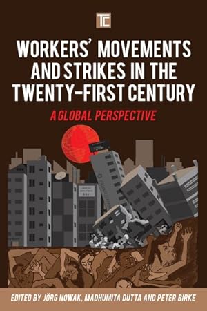 Seller image for Workers' Movements and Strikes in the Twenty-First Century : A Global Perspective for sale by GreatBookPrices