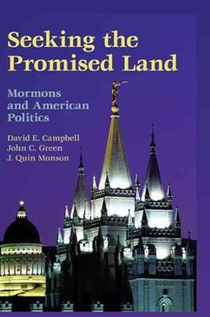 Imagen del vendedor de Seeking the Promised Land : Mormons and American Politics a la venta por GreatBookPrices