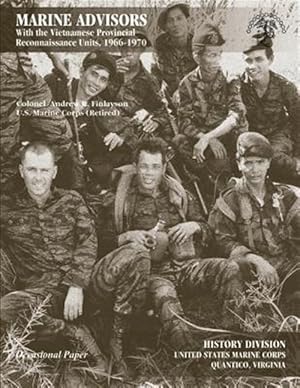 Imagen del vendedor de Marine Advisors : With the Vietnamese Provincial Reconnaissance Units, 1966-1970 a la venta por GreatBookPrices