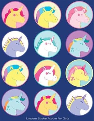 Seller image for Unicorn Sticker Album for Girls: 100 Plus Pages for Permanent Sticker Collection, Activity Book for Girls, Blue - 8.5 by 11 for sale by GreatBookPrices