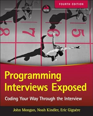 Bild des Verkufers fr Programming Interviews Exposed : Coding Your Way Through the Interview zum Verkauf von GreatBookPrices