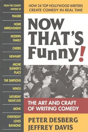 Immagine del venditore per Now That's Funny! : The Art and Craft of Writing Comedy venduto da GreatBookPrices