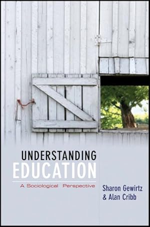 Imagen del vendedor de Understanding Education : A Sociological Perspective a la venta por GreatBookPrices