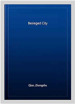 Imagen del vendedor de Besieged City -Language: chinese a la venta por GreatBookPrices
