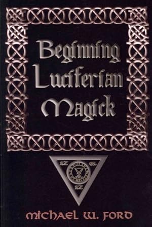 Imagen del vendedor de Beginning Luciferian Magick a la venta por GreatBookPrices