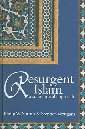 Immagine del venditore per Resurgent Islam : A Sociological Approach venduto da GreatBookPrices