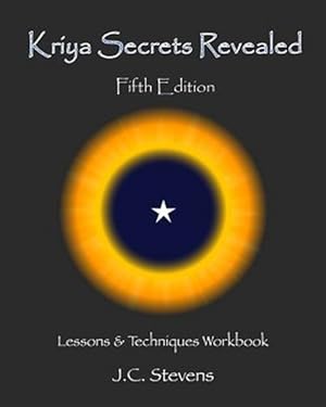 Imagen del vendedor de Kriya Secrets Revealed : Lessons and Techniques a la venta por GreatBookPrices