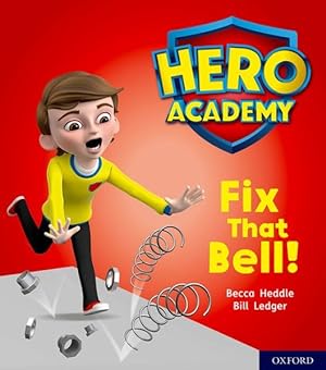 Bild des Verkufers fr Hero Academy: Oxford Level 2, Red Book Band: Fix That Bell! zum Verkauf von GreatBookPrices