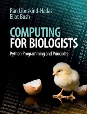 Bild des Verkufers fr Computing for Biologists : Python Programming and Principles zum Verkauf von GreatBookPrices