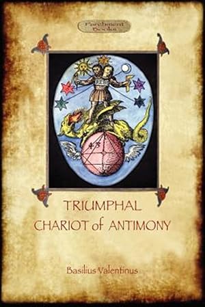 Seller image for The Triumphant Chariot of Antimony for sale by GreatBookPrices