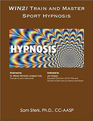 Seller image for Train and Master Sport Hypnosis : A Guide for Sport Hypnosis Techniques and Strategies for sale by GreatBookPrices