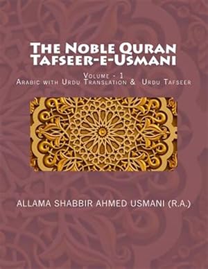 Seller image for The Noble Quran / Tafseer-e-usmani : Arabic With Urdu Translation & Urdu Tafseer -Language: arabic for sale by GreatBookPrices