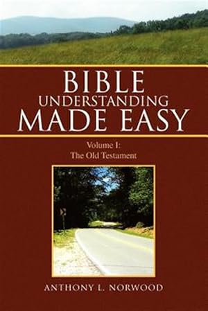 Immagine del venditore per Bible Understanding Made Easy : The Old Testament venduto da GreatBookPrices