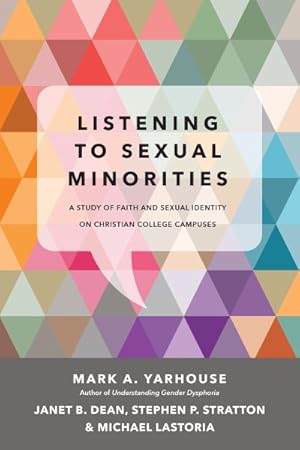 Imagen del vendedor de Listening to Sexual Minorities : A Study of Faith and Sexual Identity on Christian College Campuses a la venta por GreatBookPrices