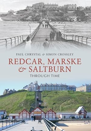 Seller image for Redcar, Marske & Saltburn Through Time for sale by GreatBookPrices