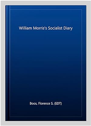 Seller image for William Morris's Socialist Diary for sale by GreatBookPrices