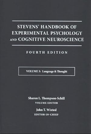 Image du vendeur pour Stevens' Handbook of Experimental Psychology and Cognitive Neuroscience : Language & Thought mis en vente par GreatBookPrices