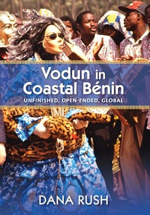 Immagine del venditore per Vodun in Coastal Benin : Unfinished, Open-ended, Global venduto da GreatBookPrices