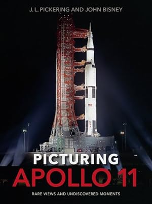 Immagine del venditore per Picturing Apollo 11 : Rare Views and Undiscovered Moments venduto da GreatBookPrices