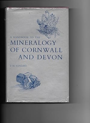 Bild des Verkufers fr A Handbook to the Mineralogy of Cornwall and Devon (Two Parts in One) zum Verkauf von Chaucer Bookshop ABA ILAB