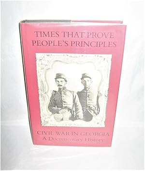 Seller image for Times That Prove People's Principles: Civil War in Georgia for sale by Books About the South