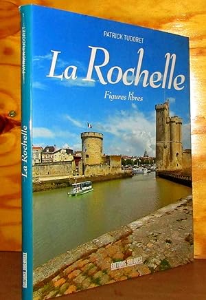 Bild des Verkufers fr LA ROCHELLE - FIGURES LIBRES zum Verkauf von Livres 113