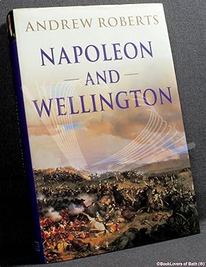 Bild des Verkufers fr Napoleon and Wellington zum Verkauf von BookLovers of Bath