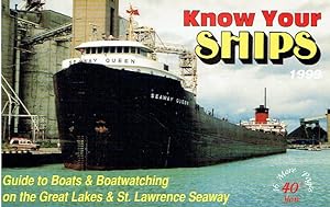 Seller image for Know Your Ships: Guide to Boats & Boatwatching on the Great Lakes & St. Lawrence Seaway 1999. for sale by Antiquariat Bernhardt