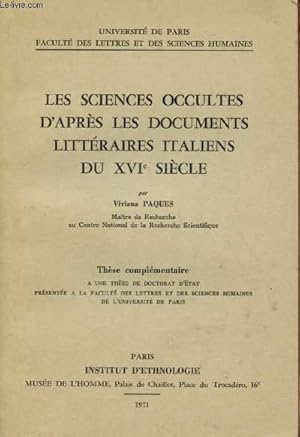 Bild des Verkufers fr Les sciences occultes d'aprs les documents littraires italiens du XVIe sicle zum Verkauf von Le-Livre