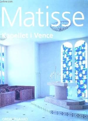 Seller image for Matisse - Kapellet I Vence - for sale by Le-Livre