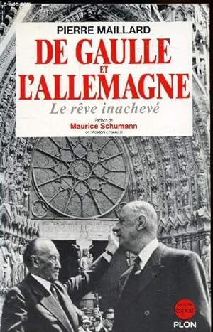 Bild des Verkufers fr De Gaulle et l'Allemagne - Le rve inachev - zum Verkauf von Le-Livre