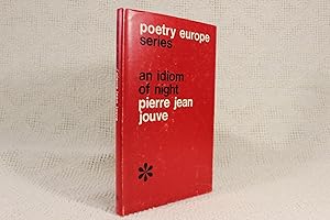 Seller image for An Idiom of Night: Poems by Pierre Jean Jouve (Poetry Europe Series #9) for sale by ShiroBooks
