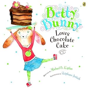 Seller image for Betty Bunny Loves Chocolate Cake for sale by GreatBookPrices