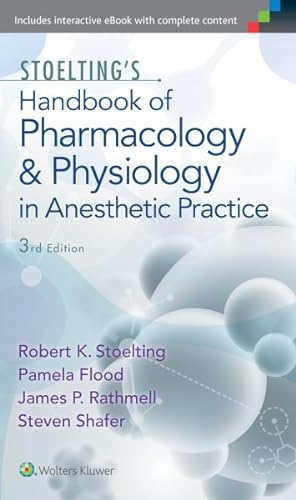 Immagine del venditore per Stoelting's Handbook of Pharmacology and Physiology in Anesthetic Practice venduto da GreatBookPrices