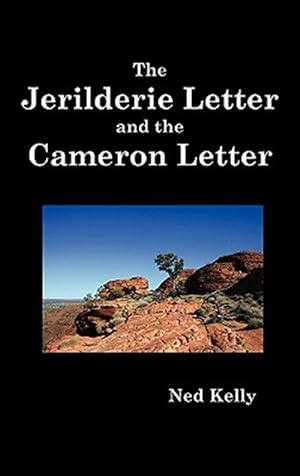 Image du vendeur pour The Jerilderie Letter And The Cameron Letter mis en vente par GreatBookPrices