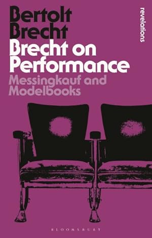 Immagine del venditore per Brecht on Performance : Messingkauf and Modelbooks venduto da GreatBookPrices