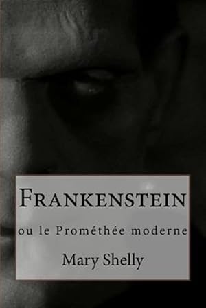 Seller image for Frankenstein : Ou Le Promthe Moderne -Language: french for sale by GreatBookPrices