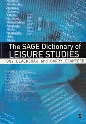 Bild des Verkufers fr Sage Dictionary of Leisure Studies zum Verkauf von GreatBookPrices